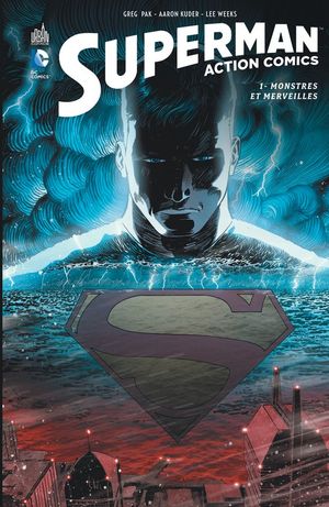 Monstres et merveilles - Superman : Action Comics, tome 1