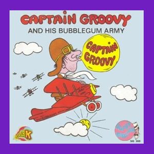 Captain Groovy and His Bubblegum Army (Single)