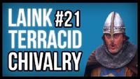 Laink et Terracid #21 // Chivalry: Medieval Warfare