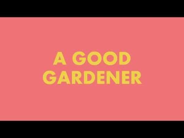 A Good Gardener