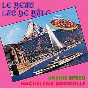 Je suis speed / Hacheleme bouguille (Single)