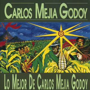 Lo mejor de Carlos Mejía Godoy