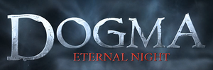 Dogma: Eternal Night