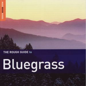 The Rough Guide to Bluegrass