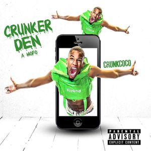 Crunker Then a Mofo (Single)