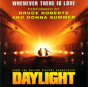 Whenever There Is Love (from the motion picture soundtrack Daylight) (Single)