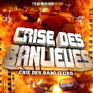 Crise des banlieues : Cri des Banlieus