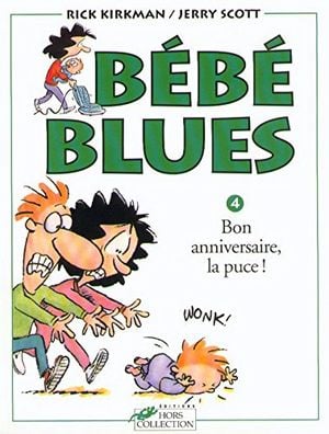Bébé blues, tome 4 : Bon anniversaire, la puce !