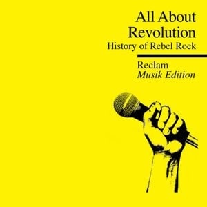 All About Revolution: History of Rebel Rock