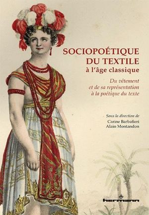 Sociopoétique du textile à l'âge classique