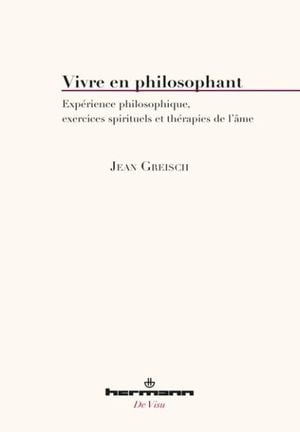 Vivre en philosophant