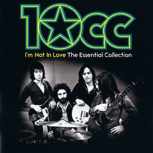 I’m Not in Love: The Essential Collection