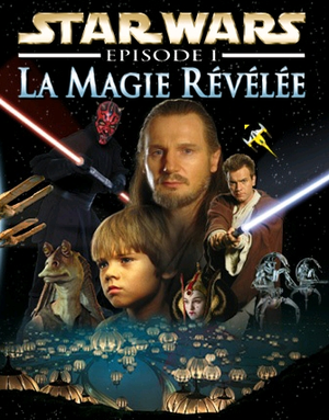 Star Wars : Épisode I - La Magie révélée