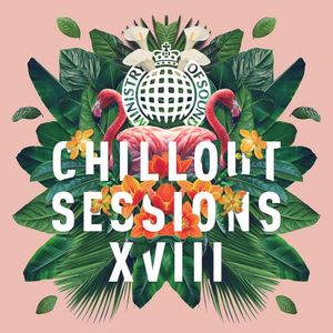 Ministry of Sound: Chillout Sessions XVIII