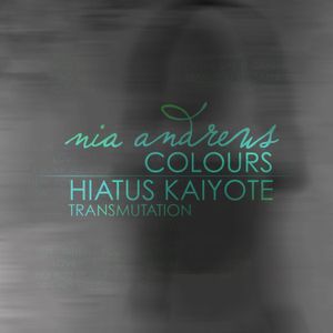 Colours (Hiatus Kaiyote Transmutation) (Single)