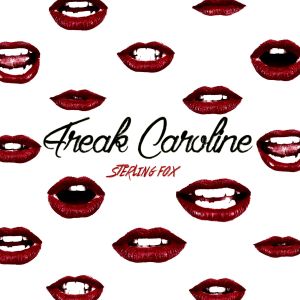 Freak Caroline (Single)