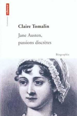 Jane Austen, passions discrètes