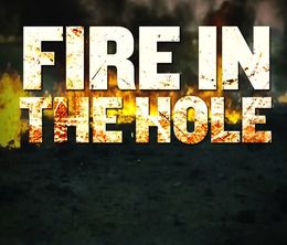 image-https://media.senscritique.com/media/000013089820/0/fire_in_the_hole.jpg