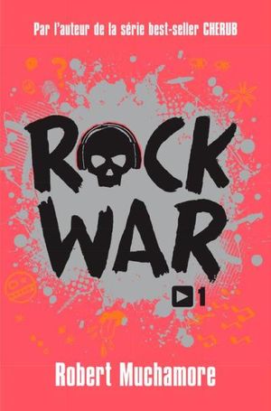 Rock War (Tome 1)