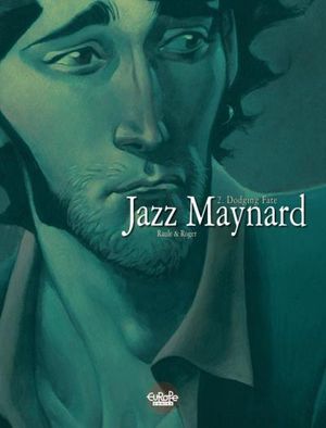 Jazz Maynard Volume 2: Dodging Fate