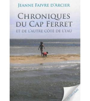 Chroniques du Cap Ferret