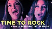 "Time To Rock" — A Bad Lip Reading of "Hot Problems"