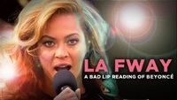 "LA FWAY" — A Bad Lip Reading of Beyoncé