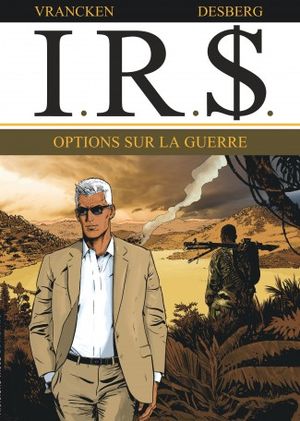 Options sur la guerre - I.R.$, T. 16