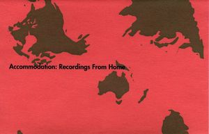 Accommodation: Recordings From Home