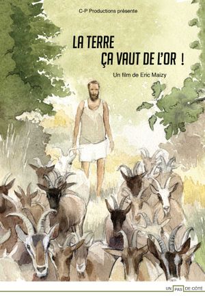 La terre, ça vaut de l'or !