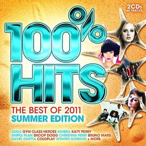 100% Hits – The Best of 2011 Summer Edition