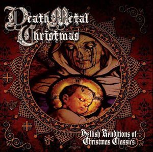 Death Metal Christmas: Hellish Renditions of Christmas Classics (EP)