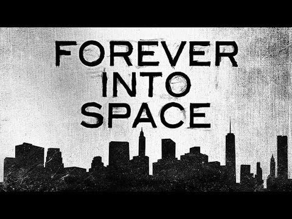 Forever Into Space