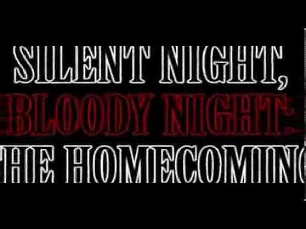 Silent Night, Bloody Night: The Homecoming