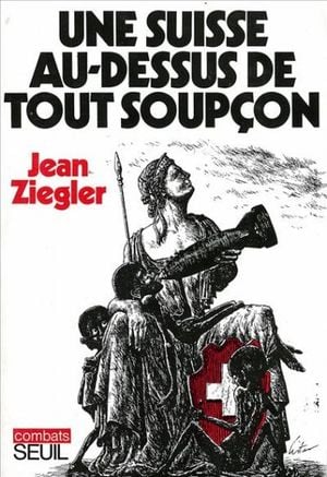 Une Suisse au-dessus de tout soupçon