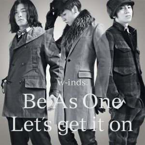 Be as One / Let’s get it on (Single)