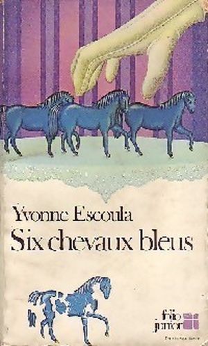 Six chevaux bleus
