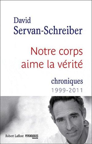 Notre corps aime la vérité