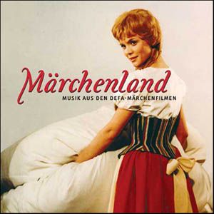 Märchenland: Musik aus den DEFA-Märchenfilmen (OST)