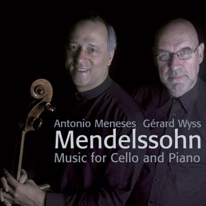 Mendelssohn: Music for Cello and Piano