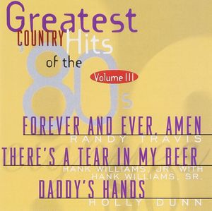 Greatest Country Hits of the ’80s, Volume 3