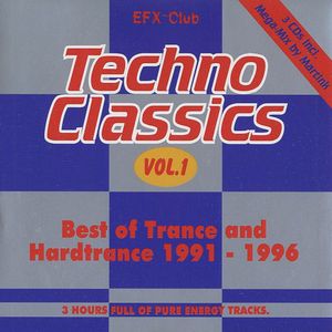 Techno Classics, Volume 1: Best of Trance and Hardtrance 1991-1996