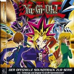 Yu-Gi-Oh! Die besten Songs zur TV-Serie (OST)