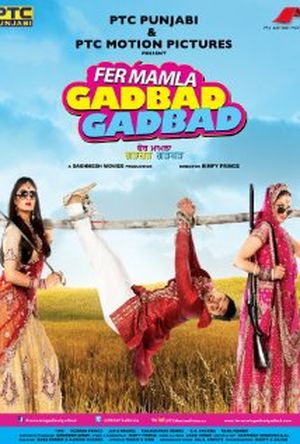 Fer Mamla Gadbad Gadbad Film 2013 Senscritique