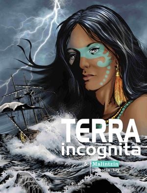 Malintzin - Terra incognita, tome 5