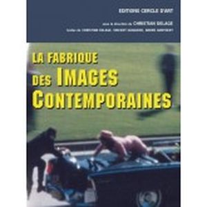 La Fabrique des images contemporaines