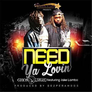 Need Ya Lovin (Single)