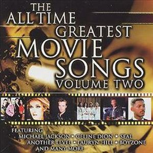 The All Time Greatest Movie Songs, Volume 2