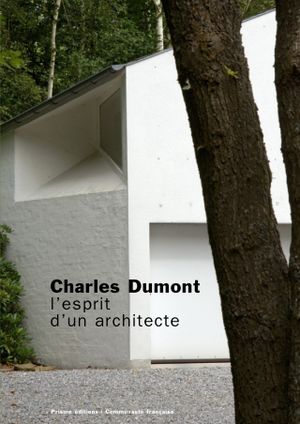 Charles Dumont, l'esprit d'un architecte