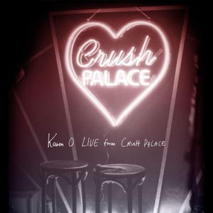 Live From Crush Palace (Live)